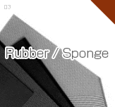 Rubber / Sponge